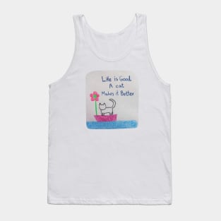 Life is Good A cat Makes it Better Tank Top